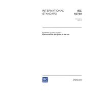 IEC 60758 Ed. 3.0 en:2004, Synthetic quartz crystal - Specifications and guide to the use