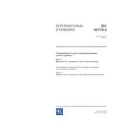 IEC 60770-2 Ed. 2.0 en:2003, Transmitters for use in industrial-process control systems - Part 2: Methods for inspection and routine testing