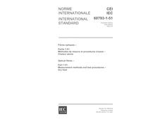 IEC 60793-1-51 Ed. 1.0 b:2001, Optical fibres - Part 1-51: Measurement methods and test procedures - Dry heat