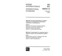 IEC 60835-1-2 Ed. 1.0 b:1992, Methods of measurement for equipment used in digital microwave radio transmission systems - Part 1: Measurements common ... stations - Section 2: Basic characteristics