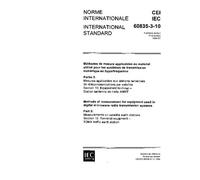 IEC 60835-3-10 Ed. 1.0 b:1994, Methods of measurement for equipment used in digital microwave radio transmission systems - Part 3: Measurements on ... equipment - TDMA traffic earth station