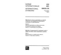 IEC 60835-3-6 Ed. 1.0 b:1996, Methods of measurement for equipment used in digital microwave radio transmission systems - Part 3: Measurements on ... stations - Section 6: High power amplifiers