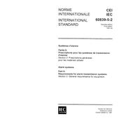 IEC 60839-5-2 Ed. 1.0 b:1991, Alarm systems - Part 5: Requirements for alarm transmission systems - Section 2: General requirements for equipment
