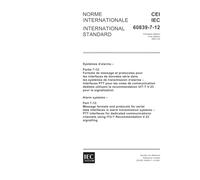 IEC 60839-7-12 Ed. 1.0 b:2001, Alarm systems - Part 7-12: Message formats and protocols for serial data interfaces in alarm transmission systems - PTT ... using ITU-T Recommendation V.23 signalling