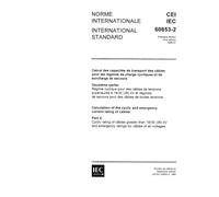 IEC 60853-2 Ed. 1.0 b:1989, Calculation of the cyclic and emergency current rating of cables. Part 2: Cyclic rating of cables greater than 18/30 (36) ... emergency ratings for cables of all voltages