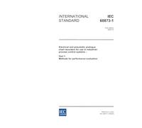 IEC 60873-1 Ed. 1.0 en:2003, Electrical and pneumatic analogue chart recorders for use in industrial-process control systems - Part 1: Methods for performance evaluation