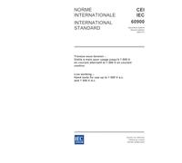 IEC 60900 Ed. 2.0 b:2004, Live working - Hand tools for use up to 1000 V a.c. and 1500 V d.c.