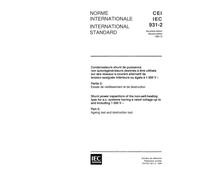 IEC 60931-2 Ed. 2.0 b:1995, Shunt power capacitors of the non-self-healing type for a.c. systems having voltage up to and including 1000 V - Part 2: Ageing test and destruction test