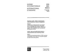 IEC 60933-3 Ed. 1.0 b:1992, Audio, video and audiovisual systems - Interconnections and matching values - Part 3: Interface for the interconnection of ... signals, for 625 line/50 field systems
