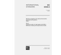IEC 60936-2 Ed. 1.0 en:1998, Maritime navigation and radiocommunication equipment and systems - Radar - Part 2: Shipborne radar for high-speed craft ... Methods of testing and required test results