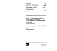 IEC 60951-1 Ed. 1.0 b:1988, Radiation monitoring equipment for accident and post-accident conditions in nuclear power plants. Part 1: General requirements