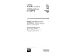 IEC 60988 Ed. 1.0 b:1990, Acoustic monitoring systems for loose parts detection - Characteristics, design criteria and operational procedures