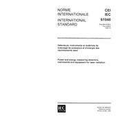 IEC 61040 Ed. 1.0 b:1990, Power and energy measuring detectors, instruments and equipment for laser radiation