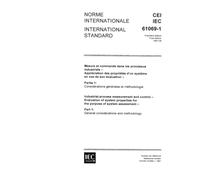 IEC 61069-1 Ed. 1.0 b:1991, Industrial-process measurement and control - Evaluation of system properties for the purpose of system assessment - Part 1: General considerations and methodology