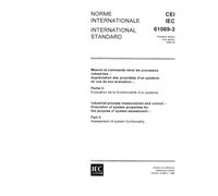 IEC 61069-3 Ed. 1.0 b:1996, Industrial-process measurement and control - Evaluation of system properties for the purpose of system assessment - Part 3: Assessment of system functionality