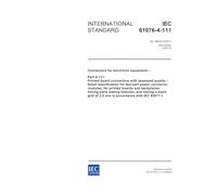 IEC 61076-4-111 Ed. 1.0 en:2002, Connectors for electronic equipment - Part 4-111: Printed board connectors with assessed quality - Detail ... and backplanes having early mating features,