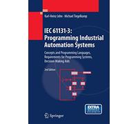IEC 61131-3: Programming Industrial Automation Systems: Concepts and Programming Languages, Requirements for Programming Systems, Decision-Making Aids