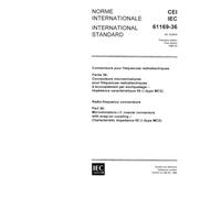 IEC 61169-36 Ed. 1.0 b:1996, Radio-frequency connectors - Part 36: Microminiature r.f. connectors with snap-on coupling - Characteristic impedance 50 Ohms (Type MCX)