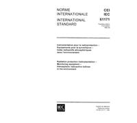 IEC 61171 Ed. 1.0 b:1992, Radiation protection instrumentation - Monitoring equipment - Atmospheric radioactive iodines in the environment