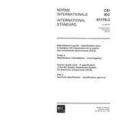 IEC 61178-3 Ed. 1.0 b:1993, Quartz crystal units - A specification in the IEC Quality Assessment System for Electronic Components (IECQ) - Part 3: Sectional specification - Qualification approval