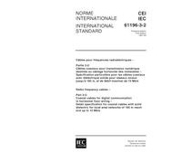 IEC 61196-3-2 Ed. 1.0 b:1997, Radio frequency cables - Part 3-2: Coaxial cables for digital communication in horinzontal floor wiring - Detail ... networks for 185 m reach and up to 10 Mb/s