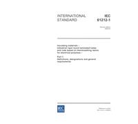 IEC 61212-1 Ed. 2.0 en:2006, Insulating materials - Industrial rigid round laminated tubes and rods based on thermosetting resins for electrical ... designations and general requirements