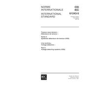 IEC 61243-5 Ed. 1.0 b:1997, Live working - Voltage detectors - Part 5: Voltage detecting systems (VDS)