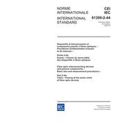 IEC 61300-2-44 Ed. 1.0 b:2004, Fibre optic interconnecting devices and passive components - Basic test and measurement procedures - Part 2-44: Tests - ... of the strain relief of fibre optic devices