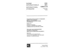 IEC 61300-3-14 Ed. 1.0 b:1995, Fibre optic interconnecting devices and passive components - Basic test and measurement procedures - Part 3-14: ... attenuation settings of a variable attenuator