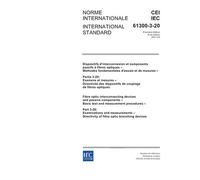IEC 61300-3-20 Ed. 1.0 b:2001, Fibre optic interconnecting devices and passive components - Basic test and measurement procedures - Part 3-20: ... Directivity of fibre optic branching devices