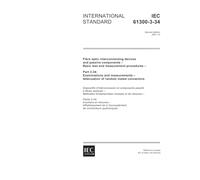 IEC 61300-3-34 Ed. 2.0 en:2001, IEC 61300-3-34, Ed. 2: Fibre optic interconnecting devices and passive components - Basic test and measurement ... - Attenuation of random mated connectors