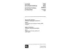 IEC 61310-1 Ed. 1.0 b:1995, Safety of machinery - Indication, marking and actuation - Part 1: Requirements for visual, auditory and tactile signals