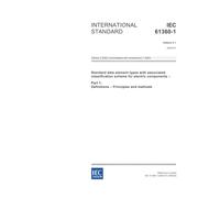 IEC 61360-1 Ed. 2.1 en:2004, Standard data element types with associated classification scheme for electric components - Part 1: Definitions - Principles and methods