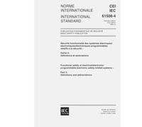 IEC 61508-4 Ed. 1.0 b:1998, Functional safety of electrical/electronic/programmable electronic safety-related systems - Part 4: Definitions and abbreviations