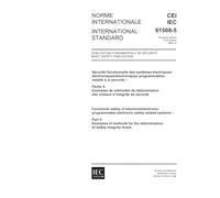IEC 61508-5 Ed. 1.0 b:1998, Functional safety of electrical/electronic/programmable electronic safety related systems - Part 5: Examples of methods for the determination of safety integrity levels