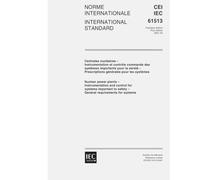 IEC 61513 Ed. 1.0 b:2001, Nuclear power plants - Instrumentation and control for systems important to safety - General requirements for systems