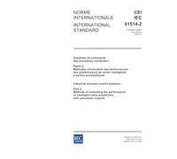 IEC 61514-2 Ed. 1.0 b:2004, Industrial process control systems - Part 2: Methods of evaluating the performance of intelligent valve positioners with pneumatic outputs