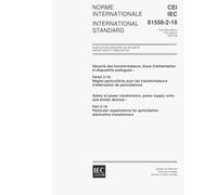 IEC 61558-2-19 Ed. 1.0 b:2000, Safety of power transformers, power supply units and similar devices - Part 2-19: Particular requirements for perturbation attenuation transformers