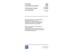 IEC 61582 Ed. 1.0 b:2004, Radiation protection instrumentation - In vivo counters - Classification, general requirements and test procedures for portable, transportable and installed equipment