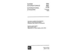IEC 61772 Ed. 1.0 b:1995, Nuclear power plants - Main control room - Application of visual display units (VDU)
