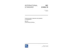 IEC 61850-10 Ed. 1.0 en:2005, Communication networks and systems in substations - Part 10: Conformance testing