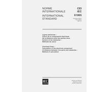 IEC 61865 Ed. 1.0 b:2001, Overhead lines - Calculation of the electrical component of distance between live parts and obstacles - Method of calculation
