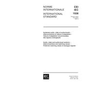 IEC 61938 Ed. 1.0 b:1996, Audio, video and audiovisual systems - Interconnections and matching values - Preferred matching values of analogue signals