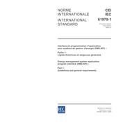 IEC 61970-1 Ed. 1.0 b:2005, Energy management system application program interface (EMS-API) - Part 1: Guidelines and general requirements