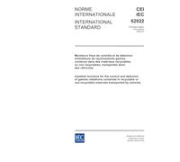 IEC 62022 Ed. 1.0 b:2004, Installed monitors for the control and detection of gamma radiations contained in recyclable or non-recyclable materials transported by vehicles