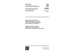 IEC 62083 Ed. 1.0 b:2000, Medical electrical equipment - Requirements for the safety of radiotherapy treatment planning systems