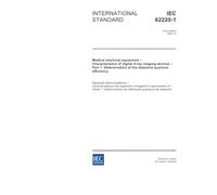IEC 62220-1 Ed. 1.0 en:2003, Medical electrical equipment - Characteristics of digital X-ray imaging devices - Part 1: Determination of the detective quantum efficiency