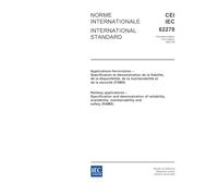IEC 62278 Ed. 1.0 b:2002, Railway applications - Specification and demonstration of reliability, availability, maintainability and safety (RAMS)