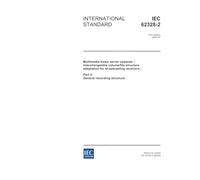 IEC 62328-2 Ed. 1.0 en:2005, Multimedia home server systems - Interchangeable volume/file structure adaptation for broadcasting receivers - Part 2: General recording structure