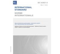 IEC 62851-5 Ed. 1.0 b:2014, First Edition: Alarm and electronic security systems - Social alarm systems - Part 5: Interconnections and communications